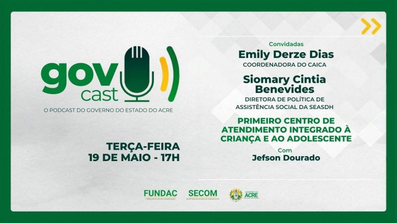 Govcast - O Podcast do Governo do Estado do Acre
