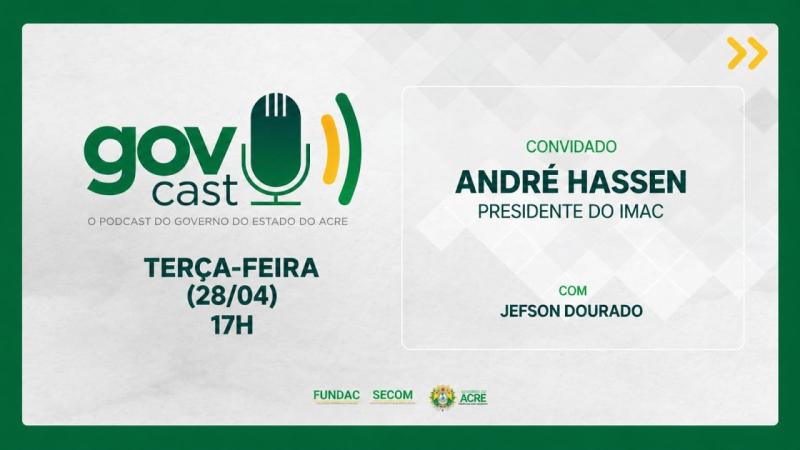 Govcast - O Podcast do Governo do Estado do Acre